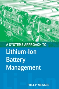 Cover image: A Systems Approach to Lithium-Ion Battery Management 1st edition 9781608076598