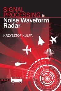 Cover image: Signal Processing in Noise Waveform Radar 1st edition 9781608076611
