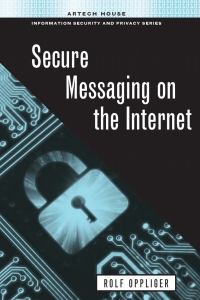 表紙画像: Secure Messaging on the Internet 1st edition 9781608077175