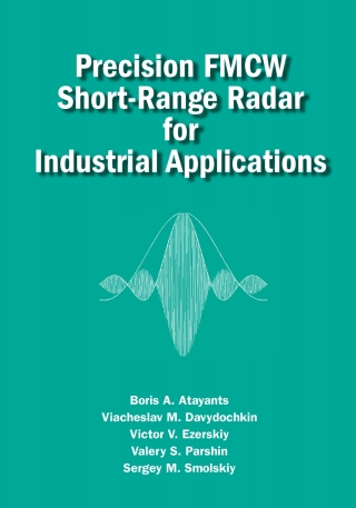 Cover image: Precision FMCW Short-Range Radar for Industrial Applications 1st edition 9781608077380
