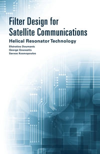Cover image: Filter Design for Satellite Communications: Helical Resonator Technology 1st edition 9781608077557