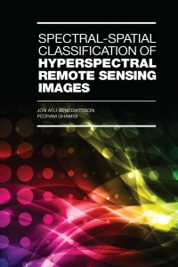 Cover image: Spectral-Spatial Classification of Hyperspectral Remote Sensing Images 1st edition 9781608078127