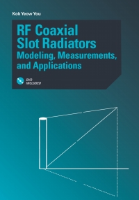 Imagen de portada: RF Coaxial Slot Radiators: Modeling, Measurements, and Applications 1st edition 9781608078226