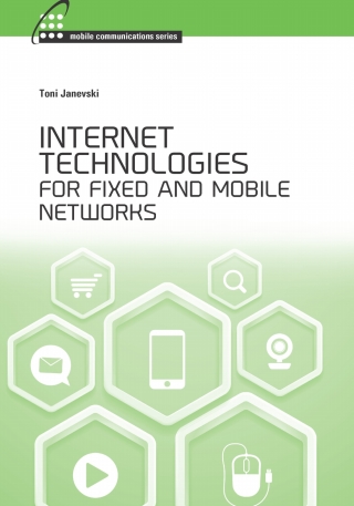 Imagen de portada: Internet Technologies for Fixed and Mobile Networks 1st edition 9781608079216