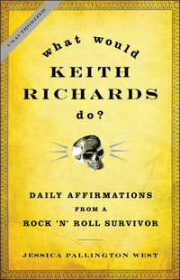 Immagine di copertina: What Would Keith Richards Do? 1st edition 9781596916142