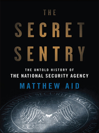 Cover image: The Secret Sentry 1st edition 9781608190966