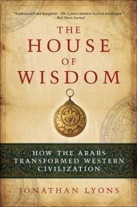 Cover image: The House of Wisdom 1st edition 9781608190584