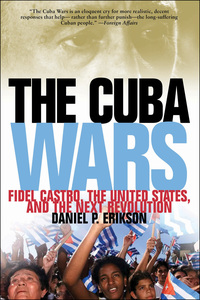 Cover image: The Cuba Wars 1st edition 9781608190126