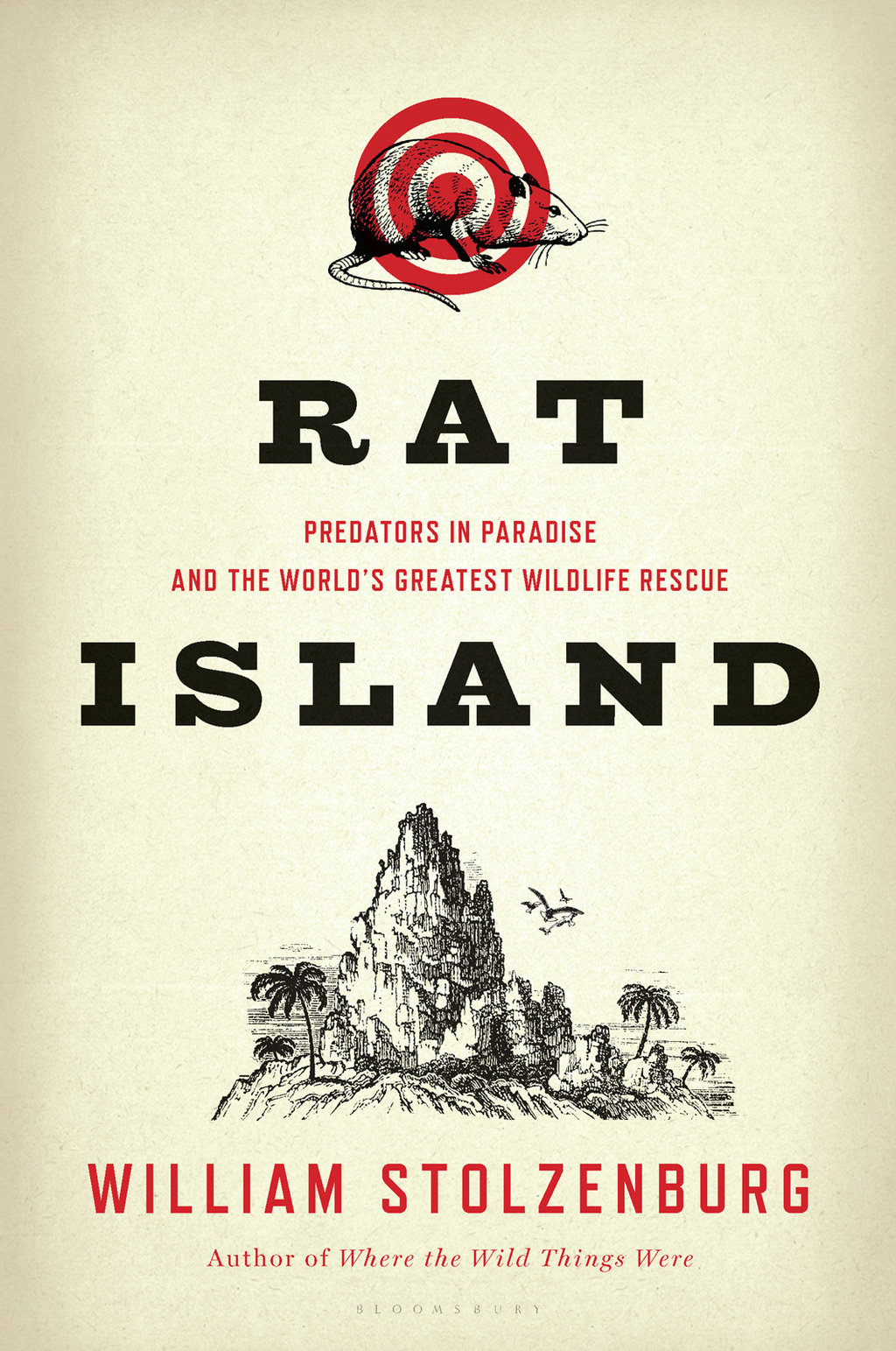 Rat Island Predators in Paradise and the World’s Greatest Wildlife Rescue 1st Edition