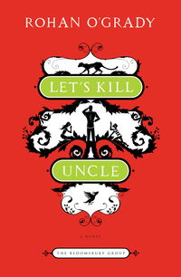 Imagen de portada: Let's Kill Uncle 1st edition 9781608195114