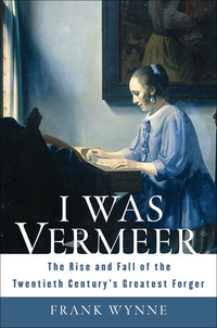 Cover image: I Was Vermeer 1st edition 9781582345932