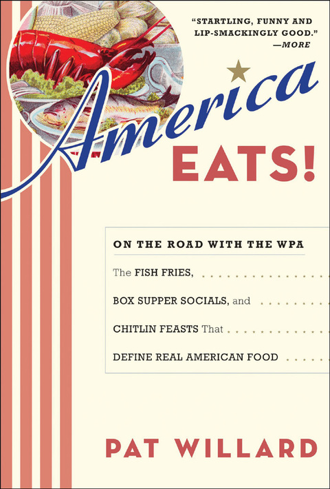 America Eats!: On the Road with the WPA - the Fish Fries, Box Supper Socials, and Chittlin' Feasts That Define Real American Food, 1st Edition - FULL INSTANT DOWNLOAD | PDF DOCX EPUB