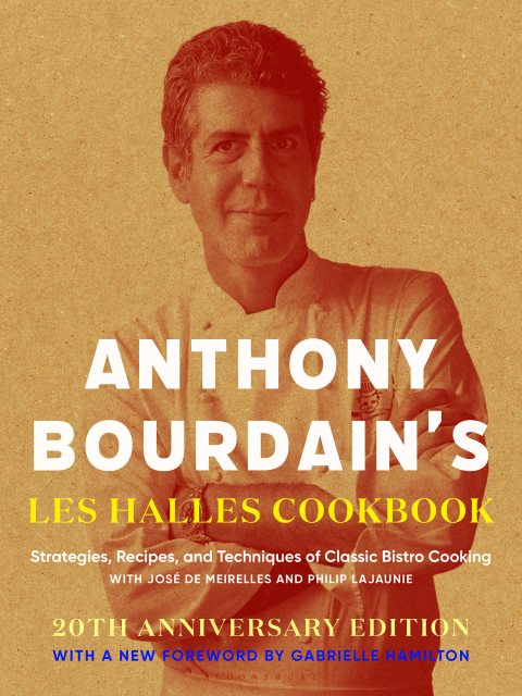 Anthony Bourdain's Les Halles Cookbook: Strategies, Recipes, and Techniques of Classic Bistro Cooking, 1st Edition - FULL INSTANT DOWNLOAD | PDF DOCX EPUB