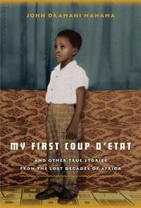 Cover image: My First Coup d'Etat 1st edition 9781608198870