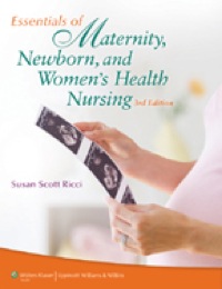 Cover image: Essentials of Maternity, Newborn, and Women's Health Nursing 3rd edition 9781608318018