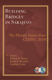 Cover image: Building Bridges in Sarajevo: The Plenary Papers from CTEWC 2018 9781626983427