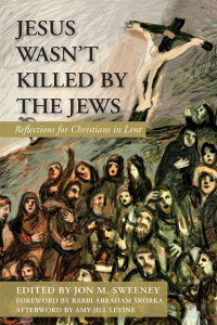 Imagen de portada: Jesus Wasn't Killed by the Jews 9781626983526