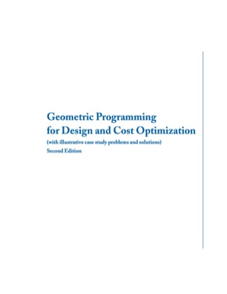 Cover image: Geometric Programming for Design and Cost Optimization 2nd edition 9781608456109