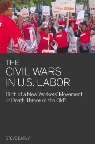 Cover image: The Civil Wars in U.S. Labor 9781608460991