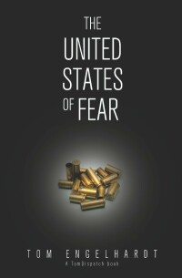 Imagen de portada: The United States of Fear 9781608461547