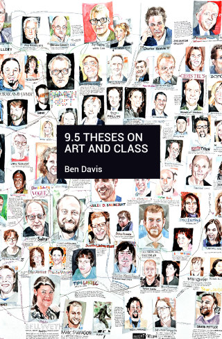 Cover image: 9.5 Theses on Art and Class 9781608462681