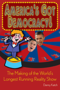 Imagen de portada: America's Got Democracy! 9781608462988