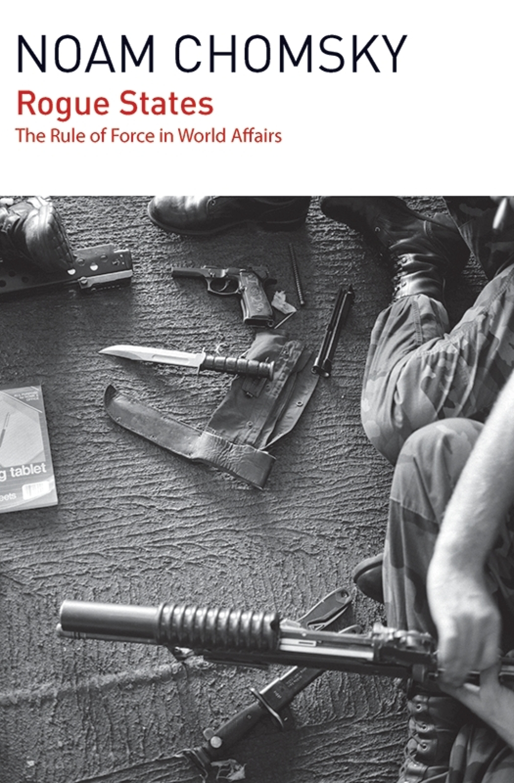 Rogue States The Rule of Force in World Affairs
