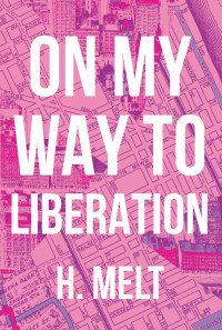 Cover image: On My Way to Liberation 9781608465927
