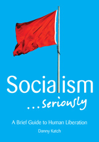 Omslagafbeelding: Socialism . . . Seriously 9781608465156