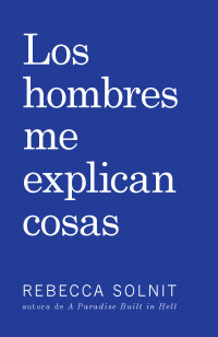Cover image: Los Hombres Me Explican Cosas 9781608467211