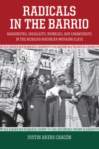 Cover image: Radicals in the Barrio 9781608467754
