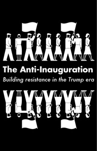 Imagen de portada: The Anti-Inauguration 9781608468652