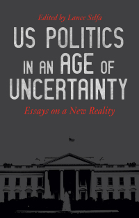 Imagen de portada: US Politics in an Age of Uncertainty 9781608468539