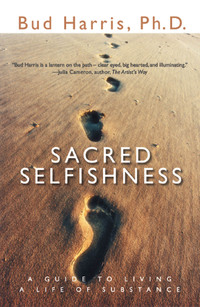 Cover image: Sacred Selfishness 9781930722514