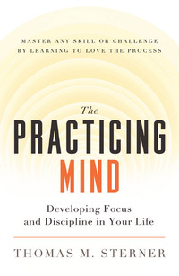 Cover image: The Practicing Mind 9781608680900