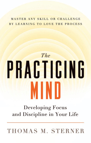 Cover image: The Practicing Mind 9781608680900