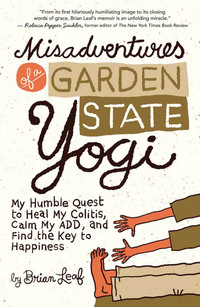 Omslagafbeelding: Misadventures of a Garden State Yogi 9781608681365