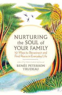 Immagine di copertina: Nurturing the Soul of Your Family 9781608681587