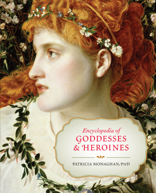 Cover image: Encyclopedia of Goddesses and Heroines 9781608682171