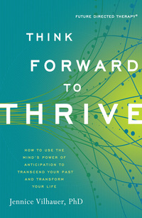 Cover image: Think Forward to Thrive 9781608682980