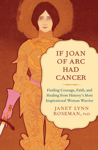 Omslagafbeelding: If Joan of Arc Had Cancer 9781608683185