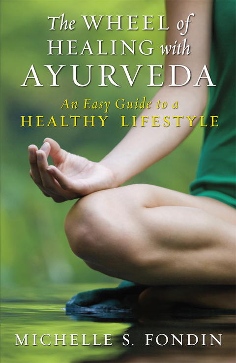 The Wheel of Healing with Ayurveda: An Easy Guide to a Healthy Lifestyle - FULL INSTANT DOWNLOAD | PDF DOCX EPUB