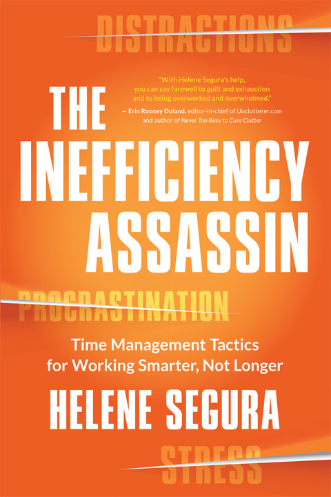 The Inefficiency Assassin : Time Management Tactics for Working Smarter, Not Longer - FULL INSTANT DOWNLOAD | PDF DOCX EPUB