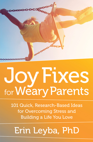 Cover image: Joy Fixes for Weary Parents 9781608684731