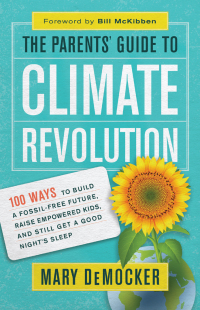 Cover image: The Parents’ Guide to Climate Revolution 9781608684816