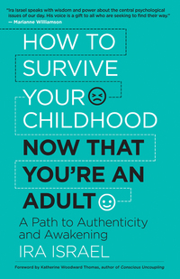 表紙画像: How to Survive Your Childhood Now That You’re an Adult 9781608685073