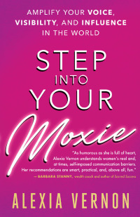 Cover image: Step into Your Moxie 9781608685585
