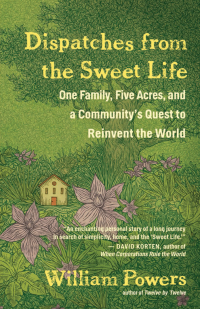 Cover image: Dispatches from the Sweet Life 9781608685646