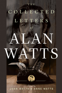 Cover image: The Collected Letters of Alan Watts 9781608686087