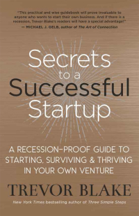 Cover image: Secrets to a Successful Startup 9781608686667